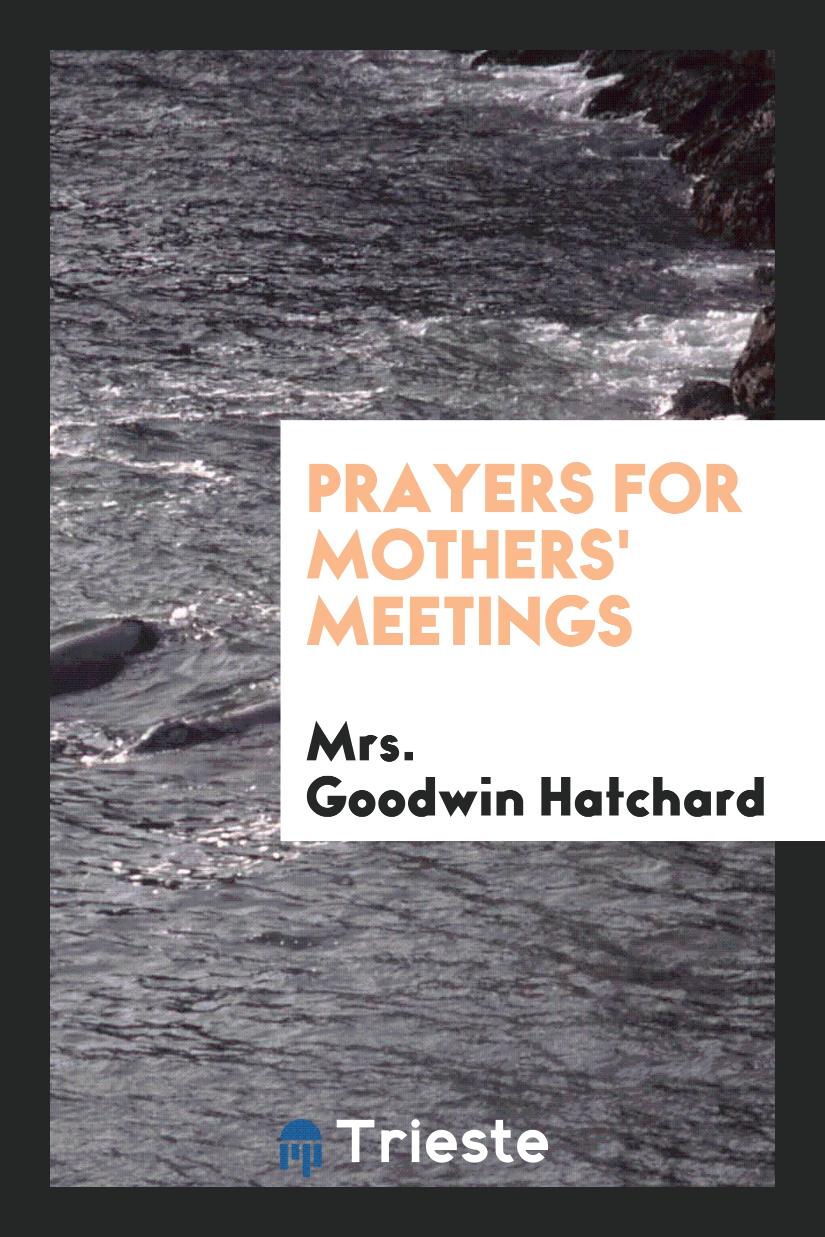 Prayers for mothers' meetings