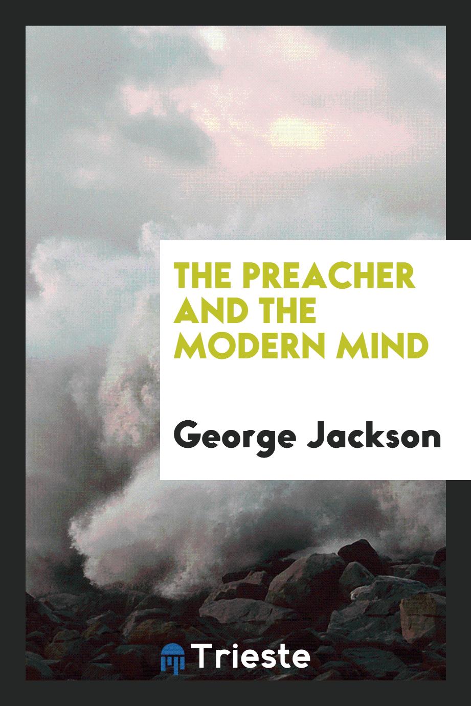 The preacher and the modern mind