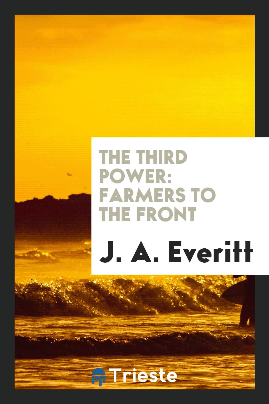 The Third Power: Farmers to the Front