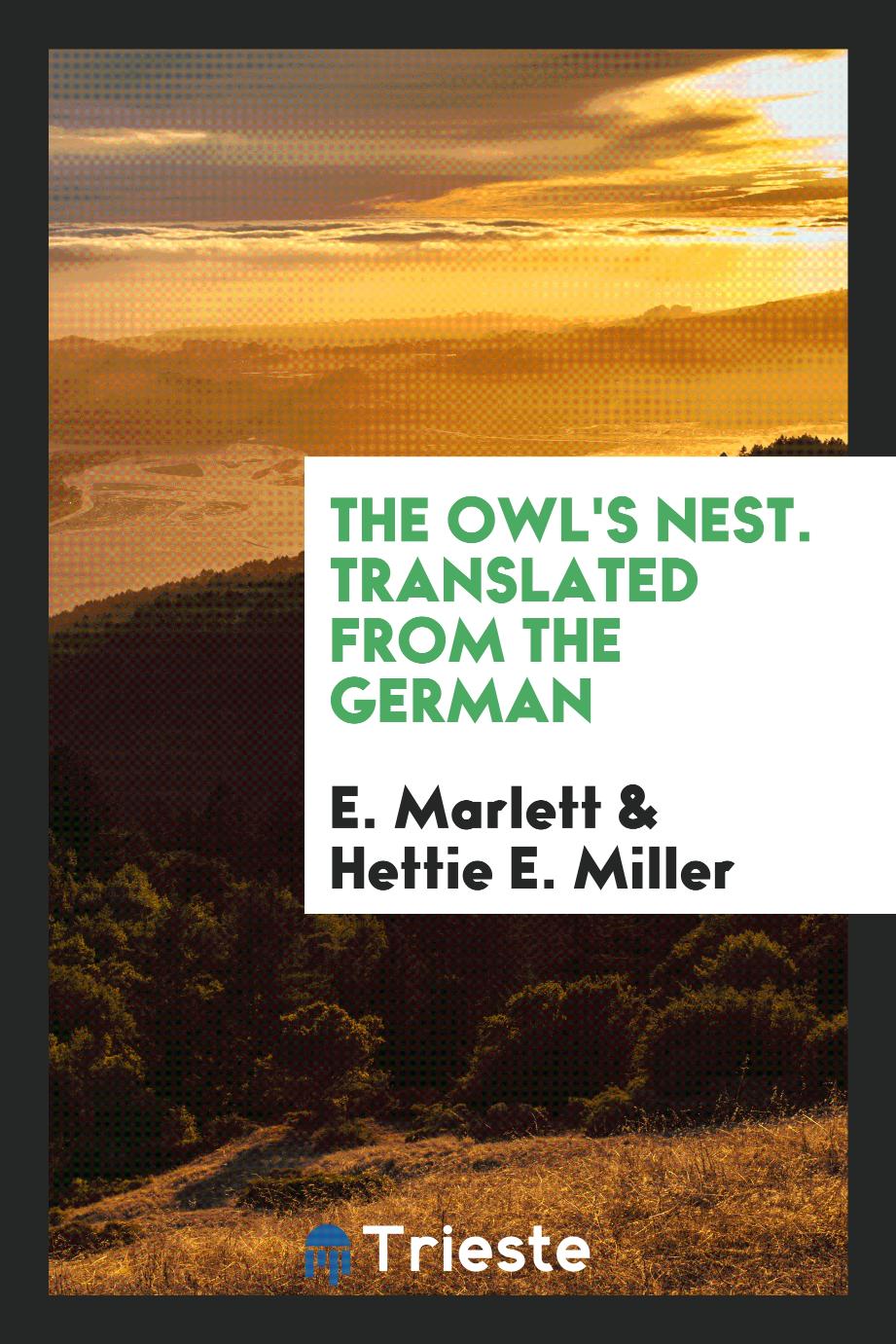 The Owl's Nest. Translated from the German