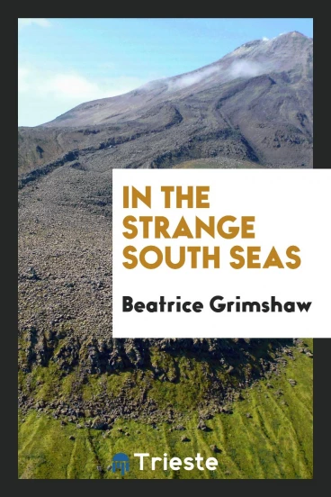 In the Strange South Seas