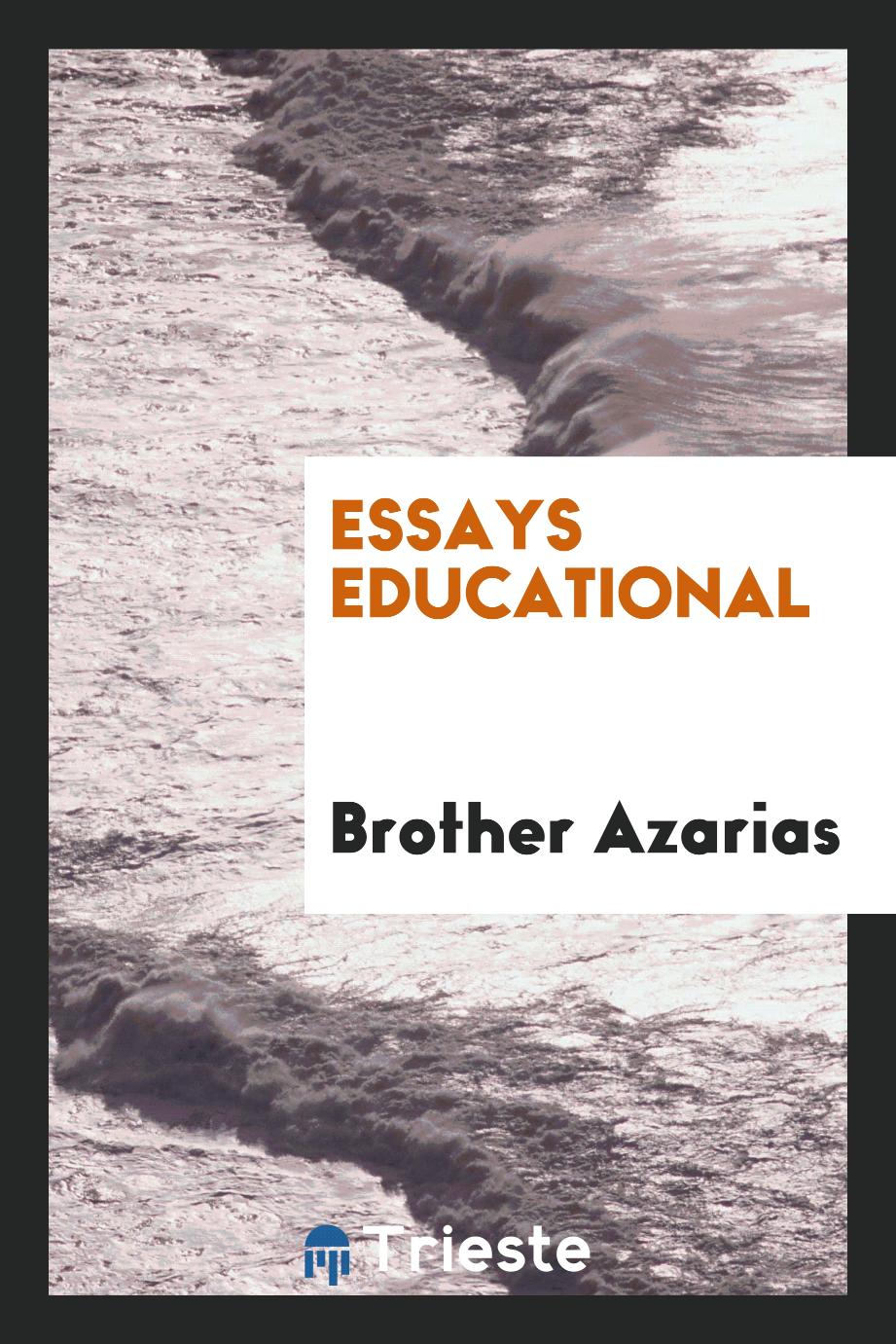 Brother  Azarias - Essays Educational