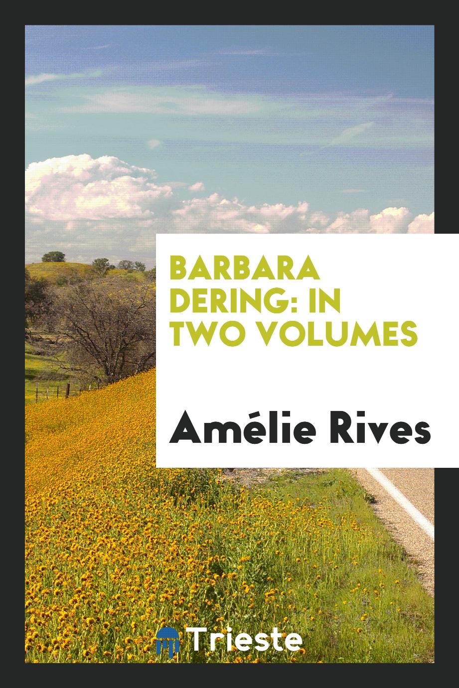 Barbara Dering: in two volumes