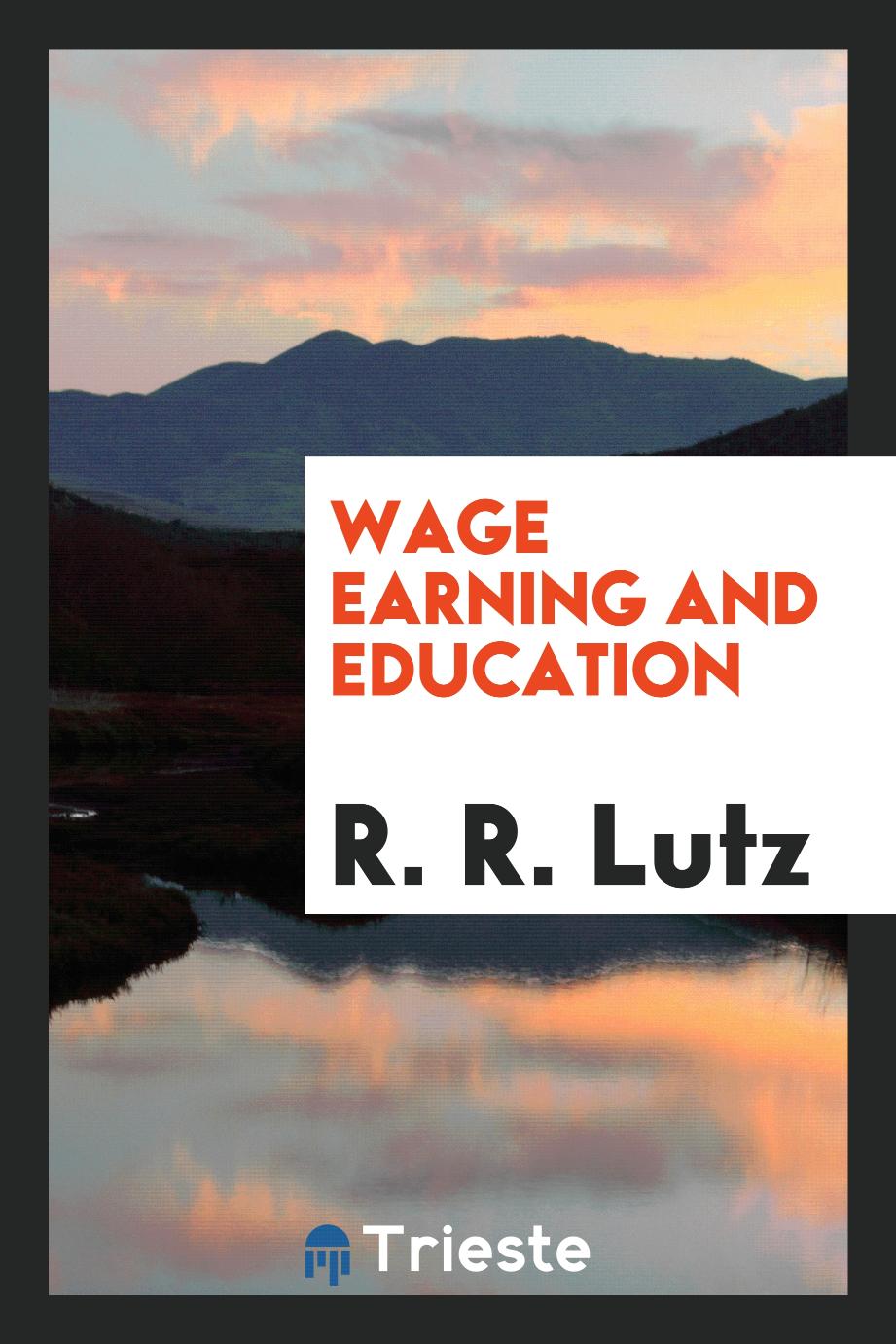 Wage earning and education