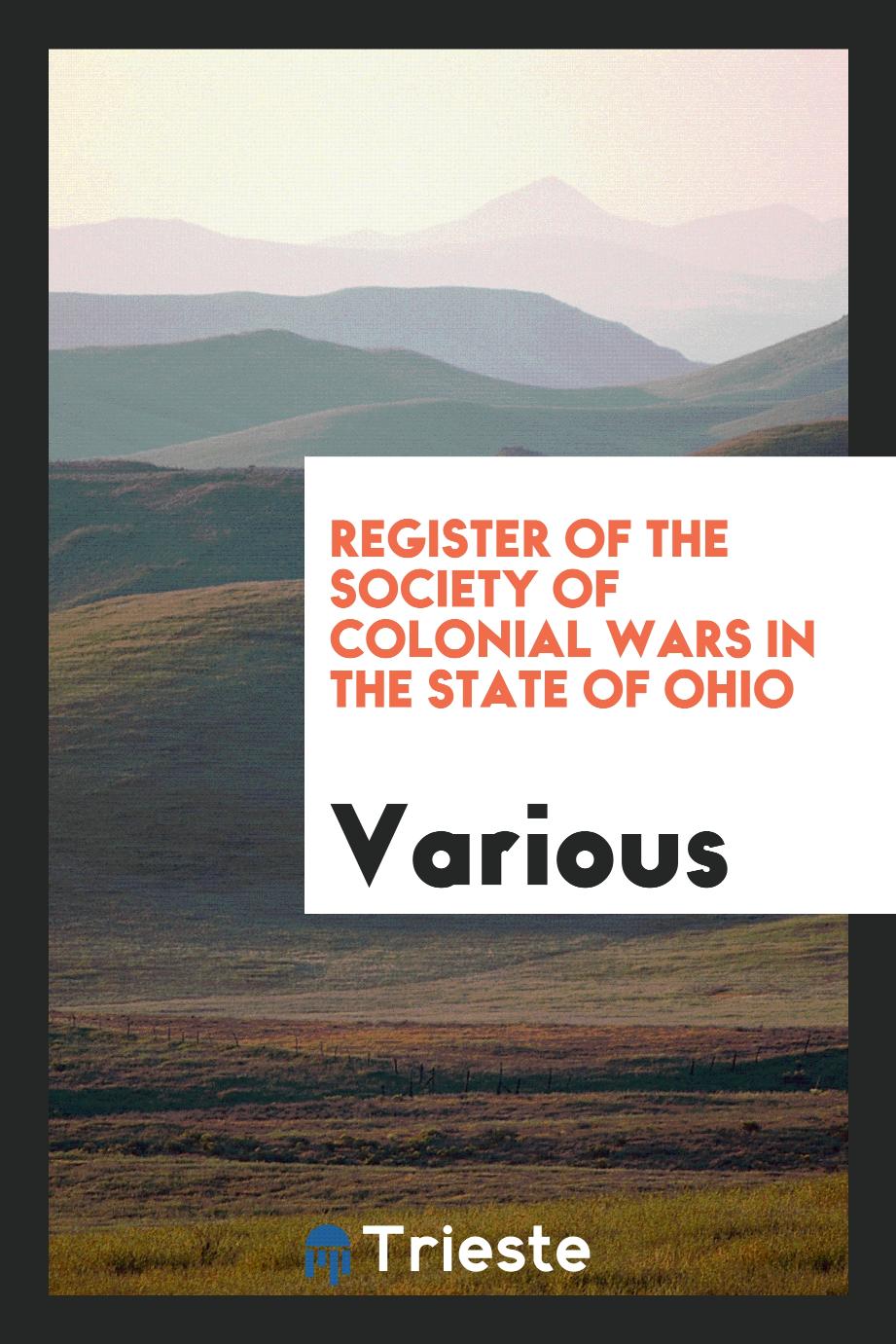 Register of the Society of Colonial Wars in the State of Ohio