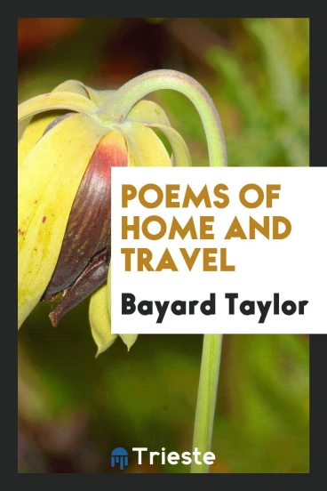 Poems of Home and Travel