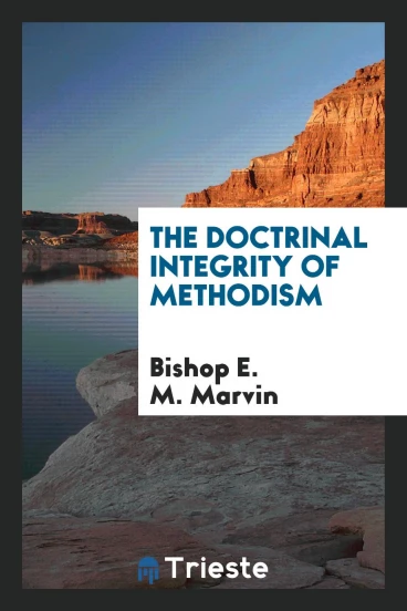 The Doctrinal Integrity of Methodism