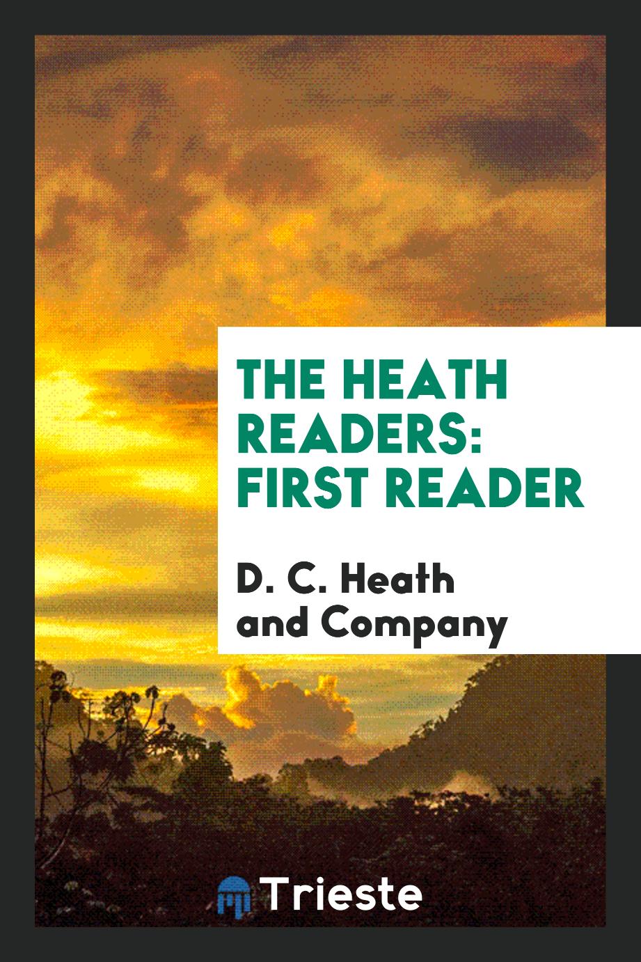 The Heath Readers: First Reader