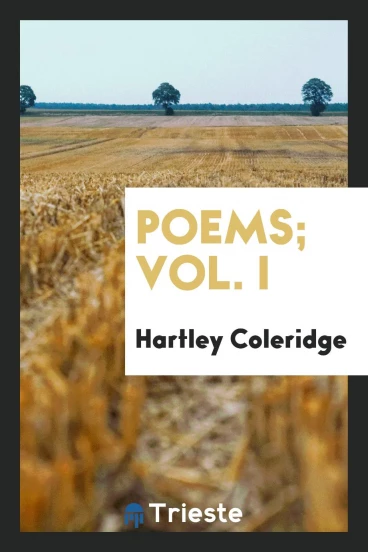 Poems; Vol. I