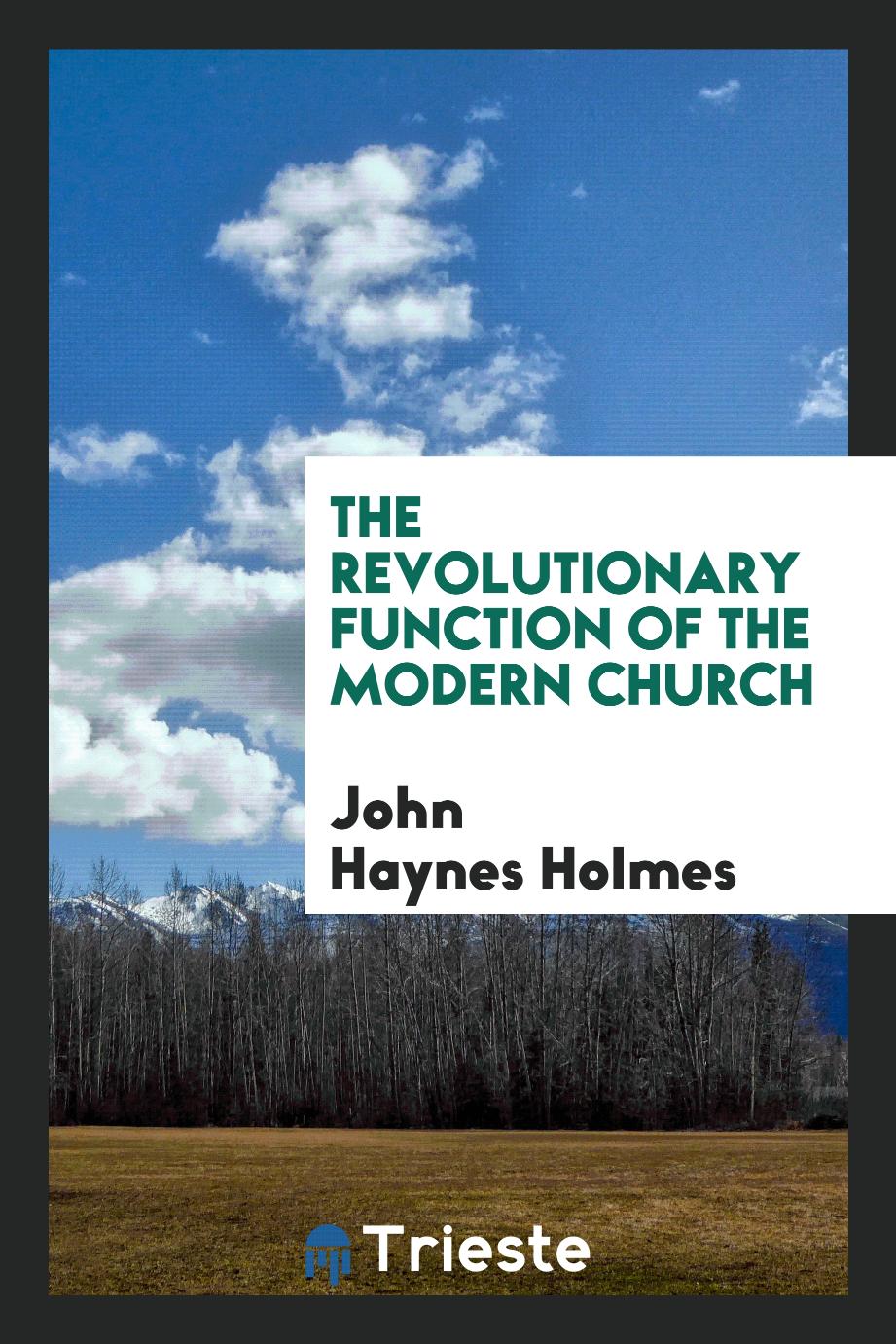 The revolutionary Function of the modern Church