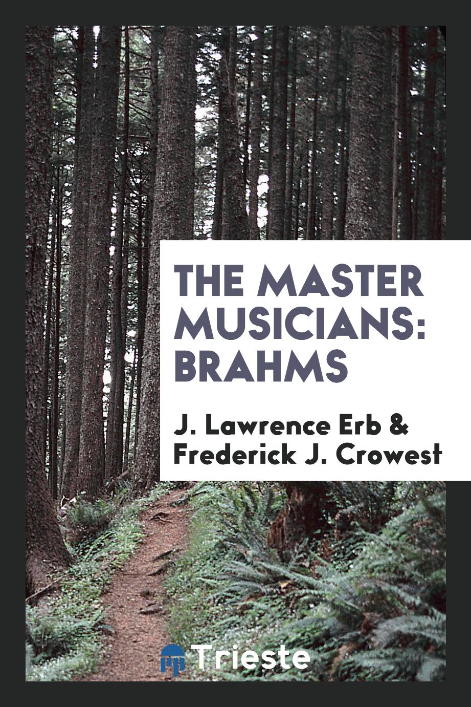 The Master Musicians: Brahms