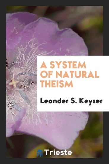 A System of Natural Theism