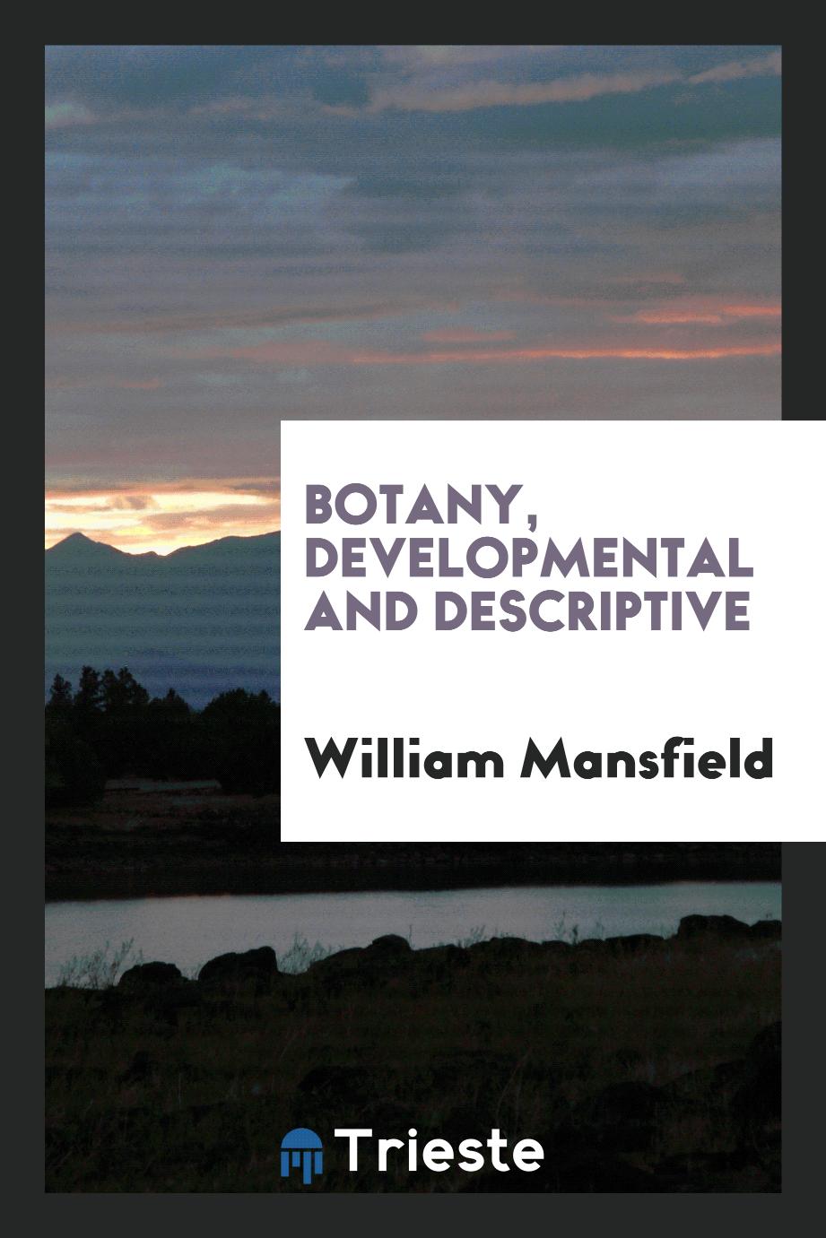 Botany, Developmental and Descriptive