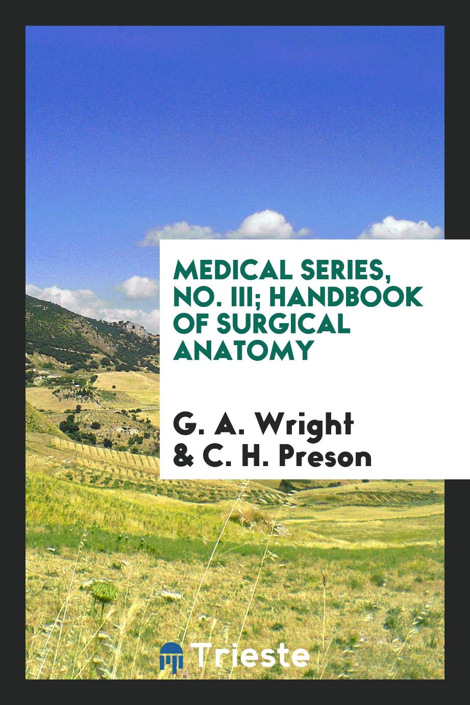 Medical Series, No. III; Handbook of surgical anatomy