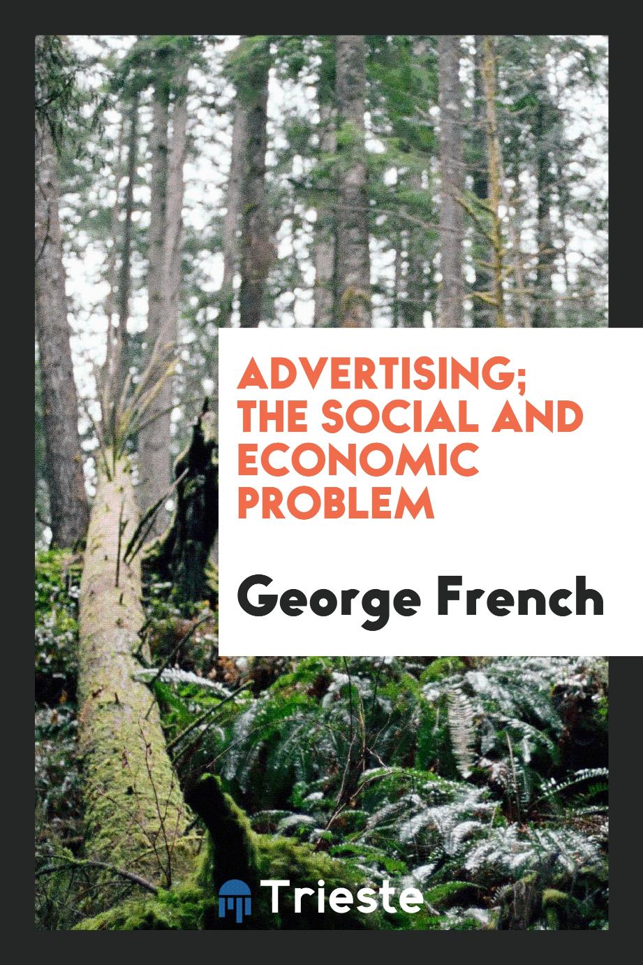Advertising; the social and economic problem