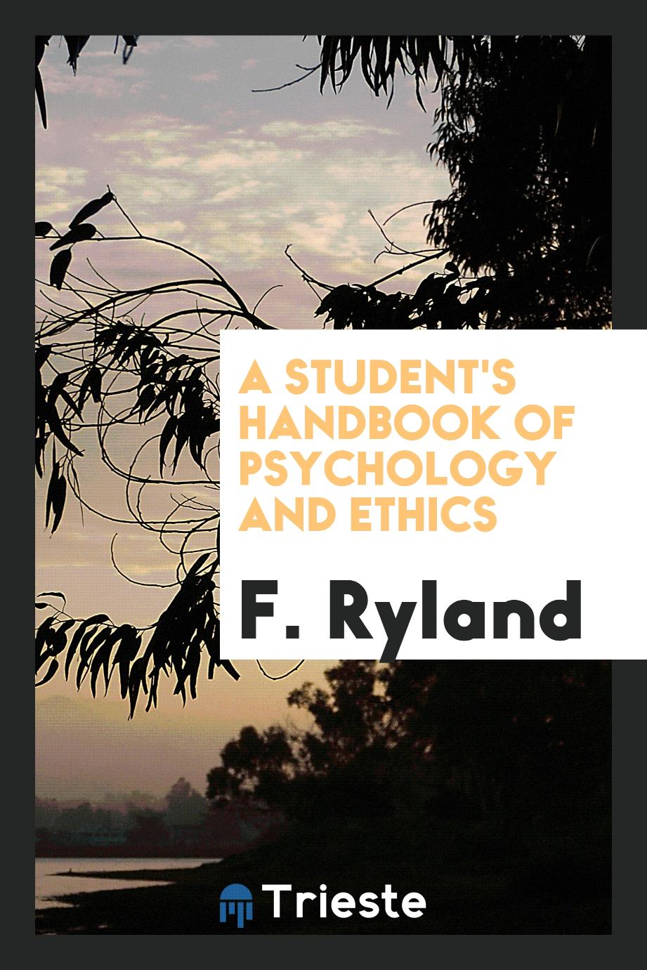 A Student's Handbook of Psychology and Ethics