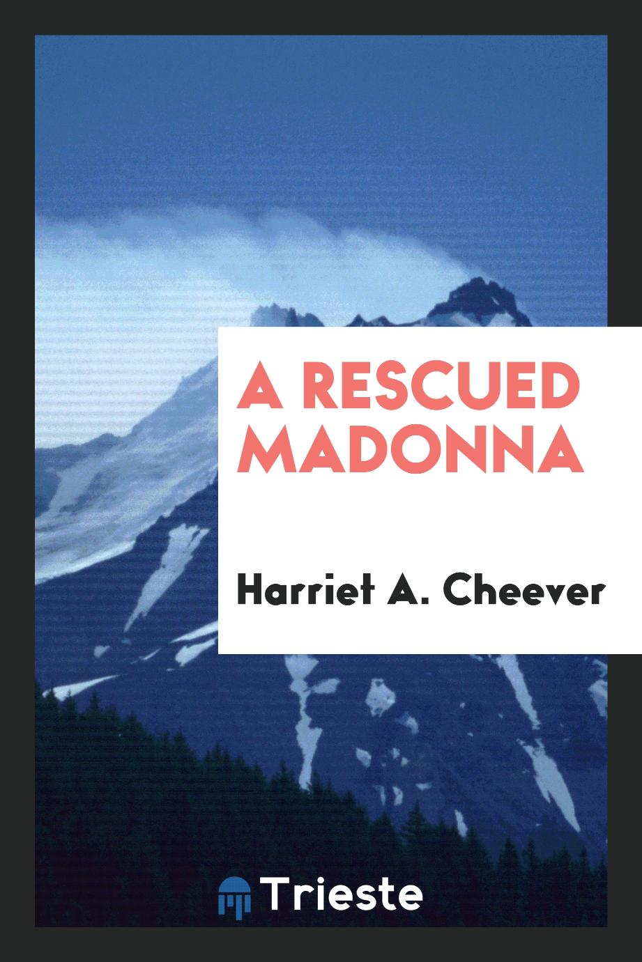 A Rescued Madonna