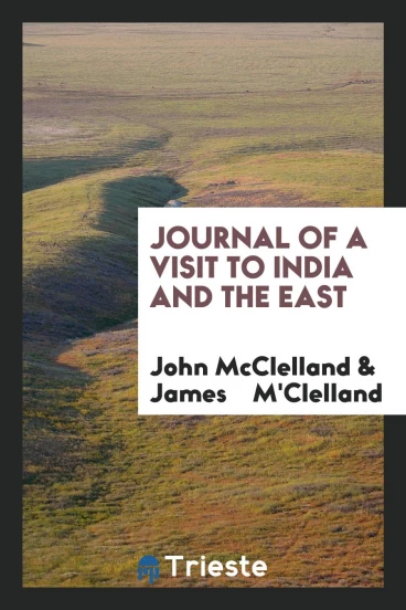 Journal of a Visit to India and the East