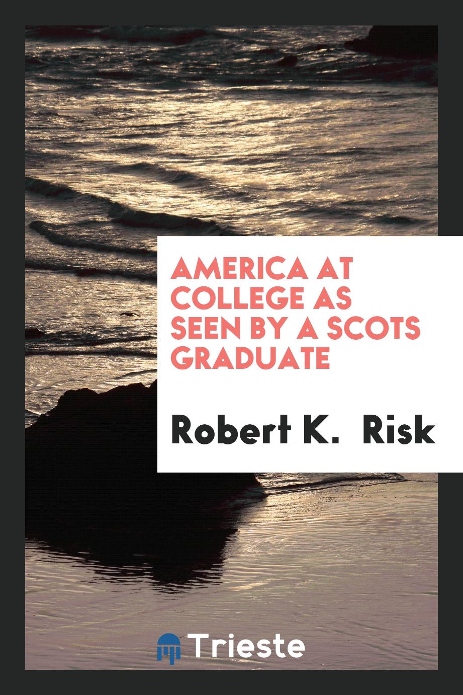 America at college as seen by a Scots graduate