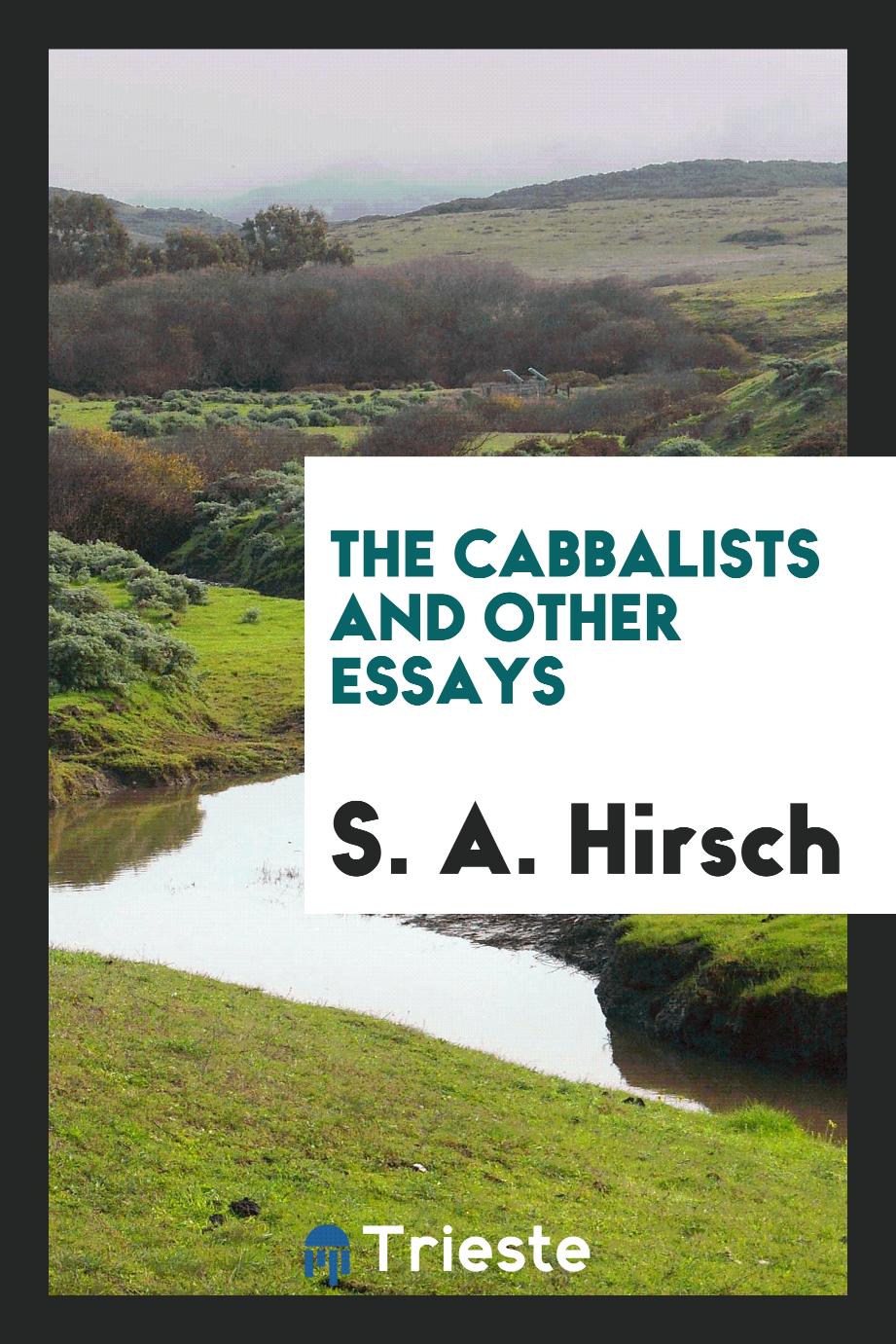 The cabbalists and other essays