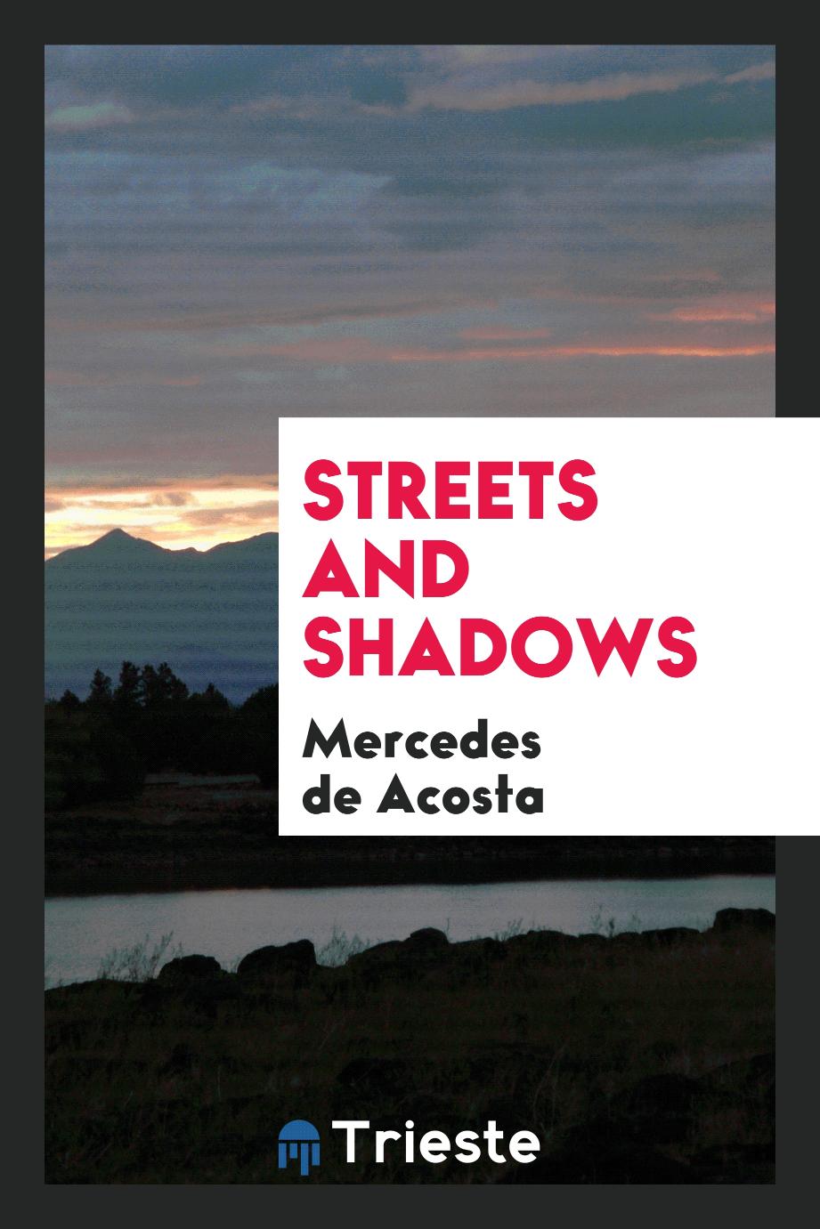Streets and Shadows