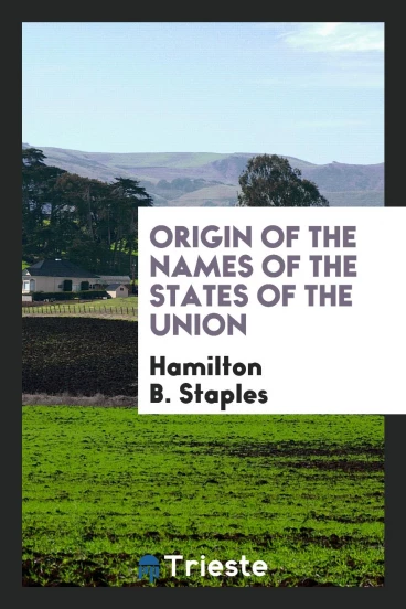 Origin of the Names of the States of the Union