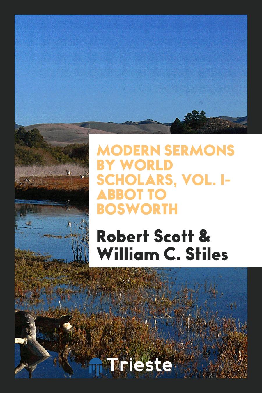Modern sermons by world scholars, Vol. I-Abbot to Bosworth