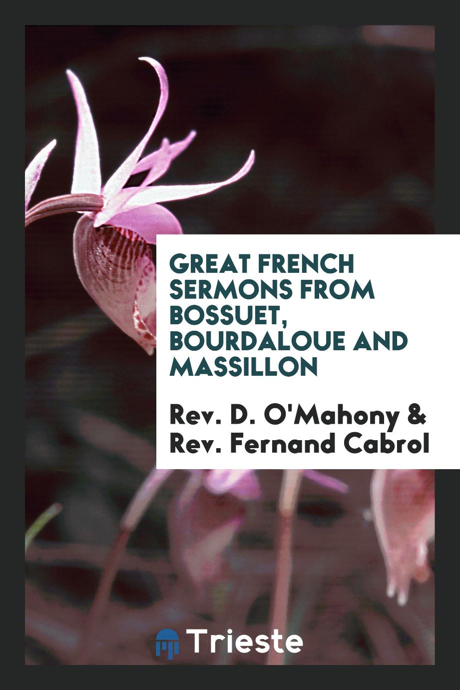Great French Sermons from Bossuet, Bourdaloue and Massillon