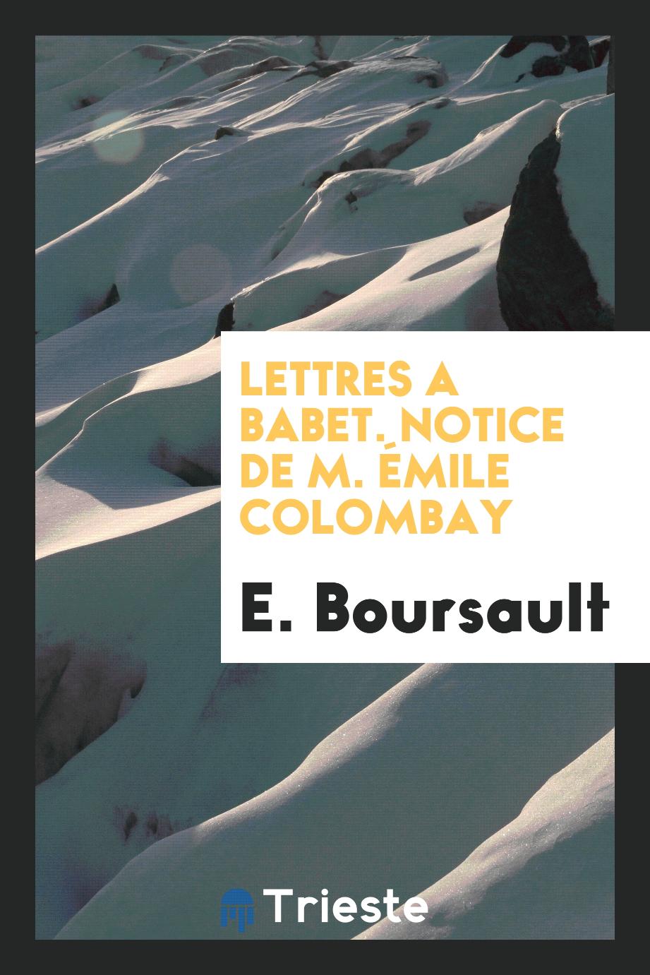 Lettres a Babet. Notice de M. Émile Colombay