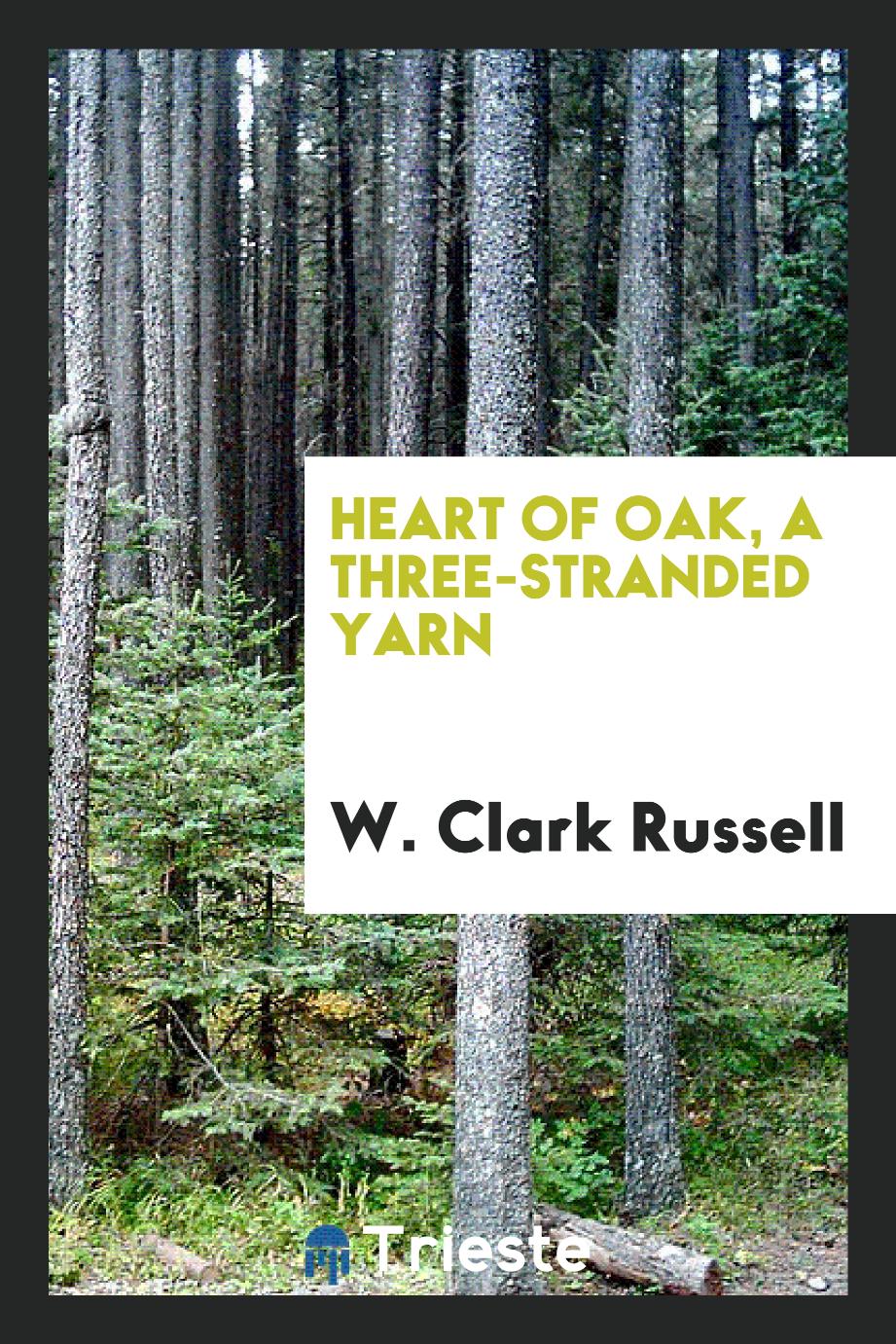 Heart of oak, a three-stranded yarn