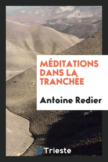 Méditations dans la tranchée