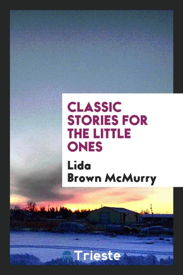 Classic Stories for the Little Ones