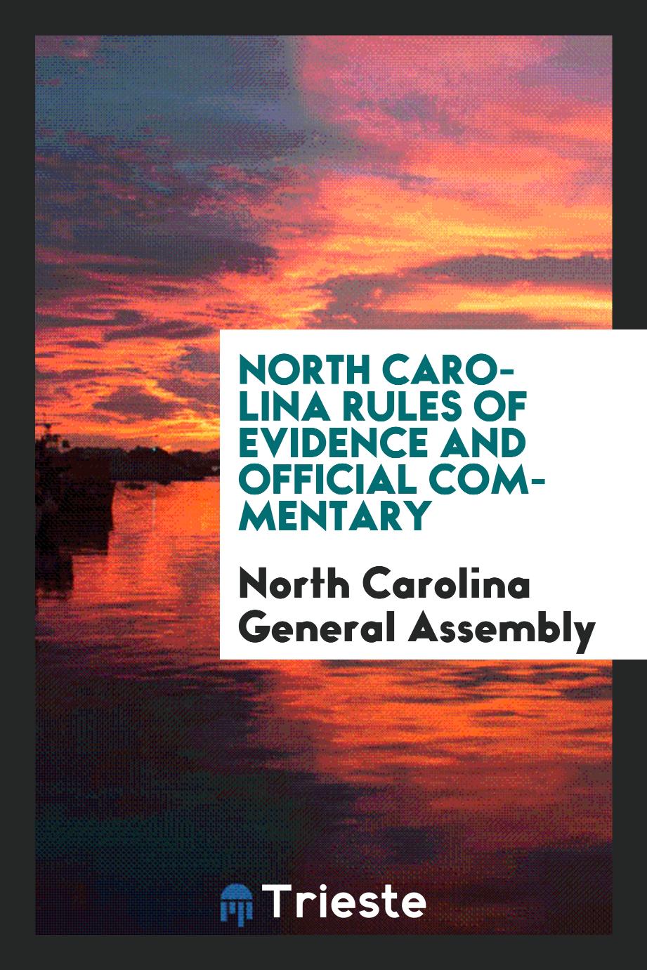 North Carolina rules of evidence and official commentary