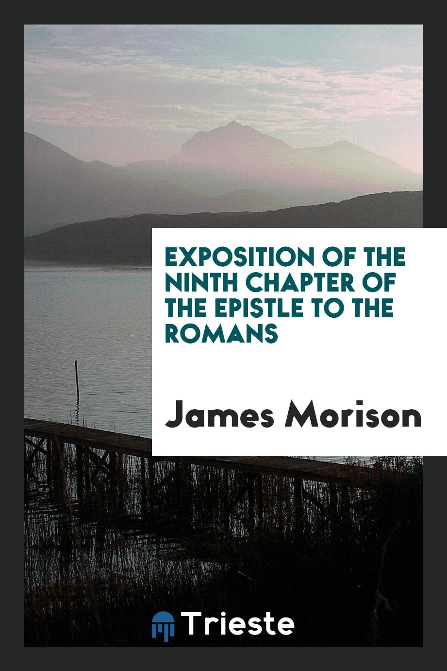 Exposition of the ninth chapter of the Epistle to the Romans
