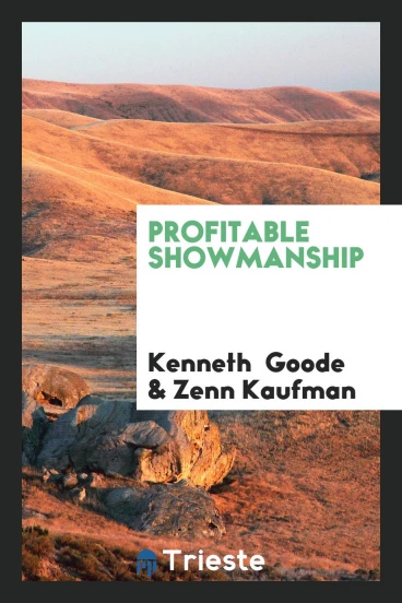 Profitable showmanship