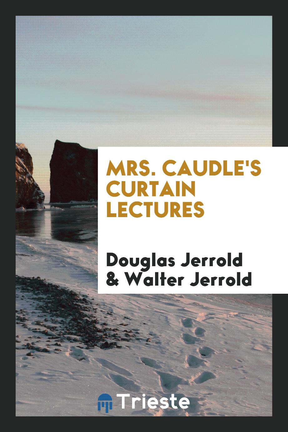 Mrs. Caudle's curtain lectures