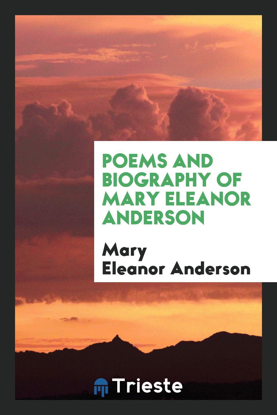 Poems and biography of Mary Eleanor Anderson