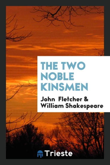 The Two Noble Kinsmen