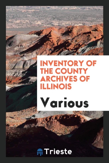 Inventory of the county archives of Illinois