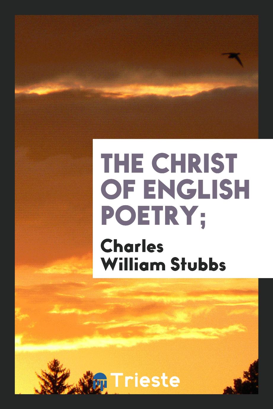 The Christ of English poetry;