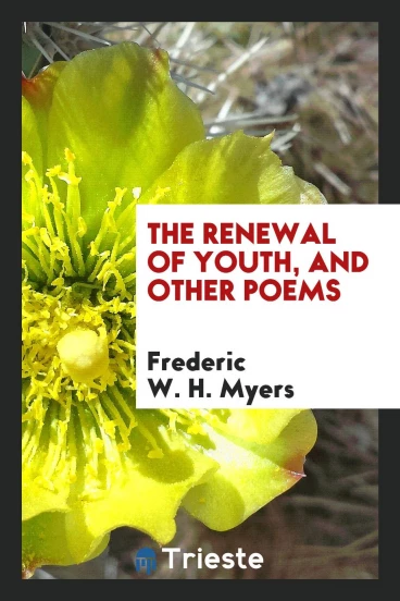 The Renewal of Youth, and Other Poems
