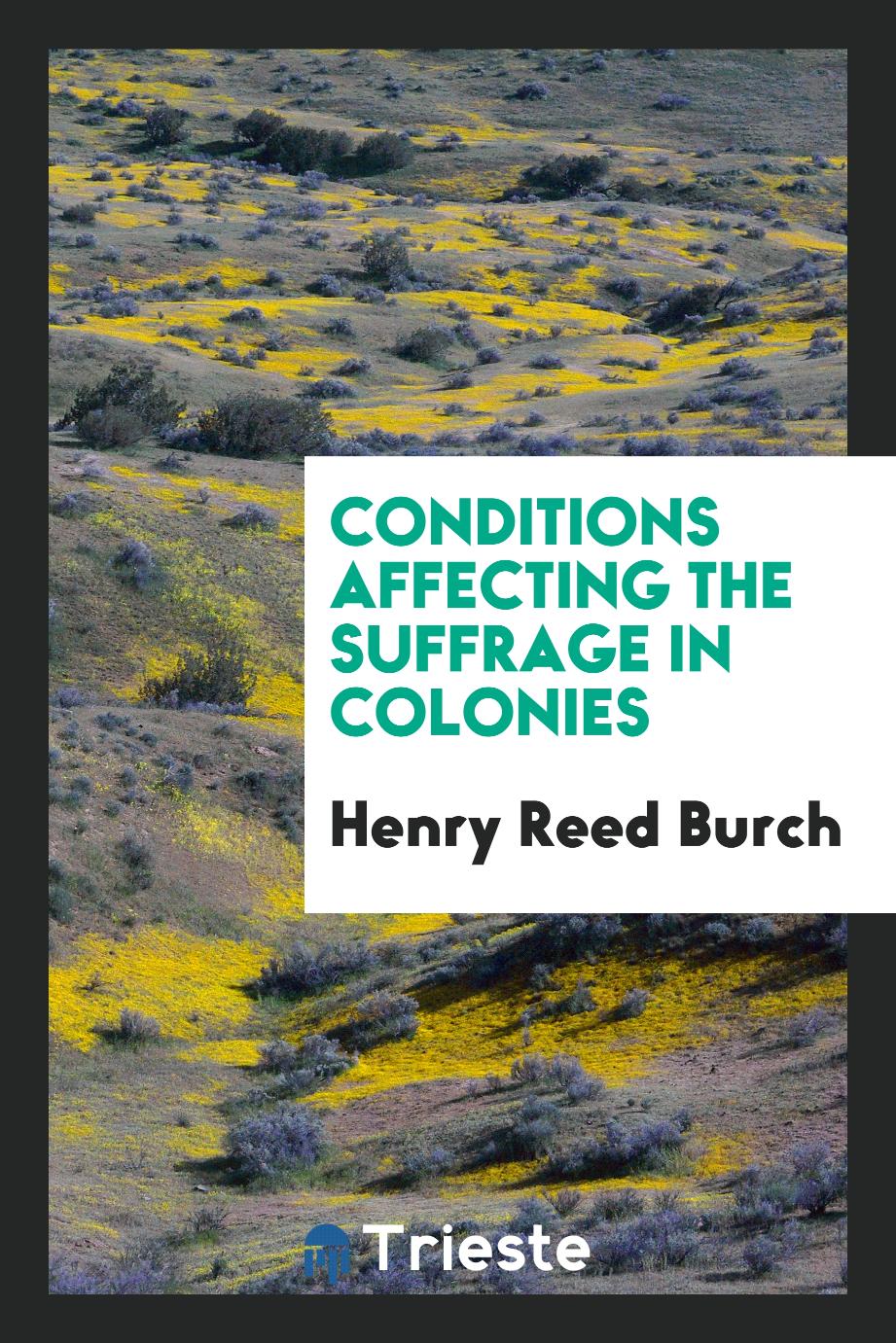 Conditions Affecting the Suffrage in Colonies