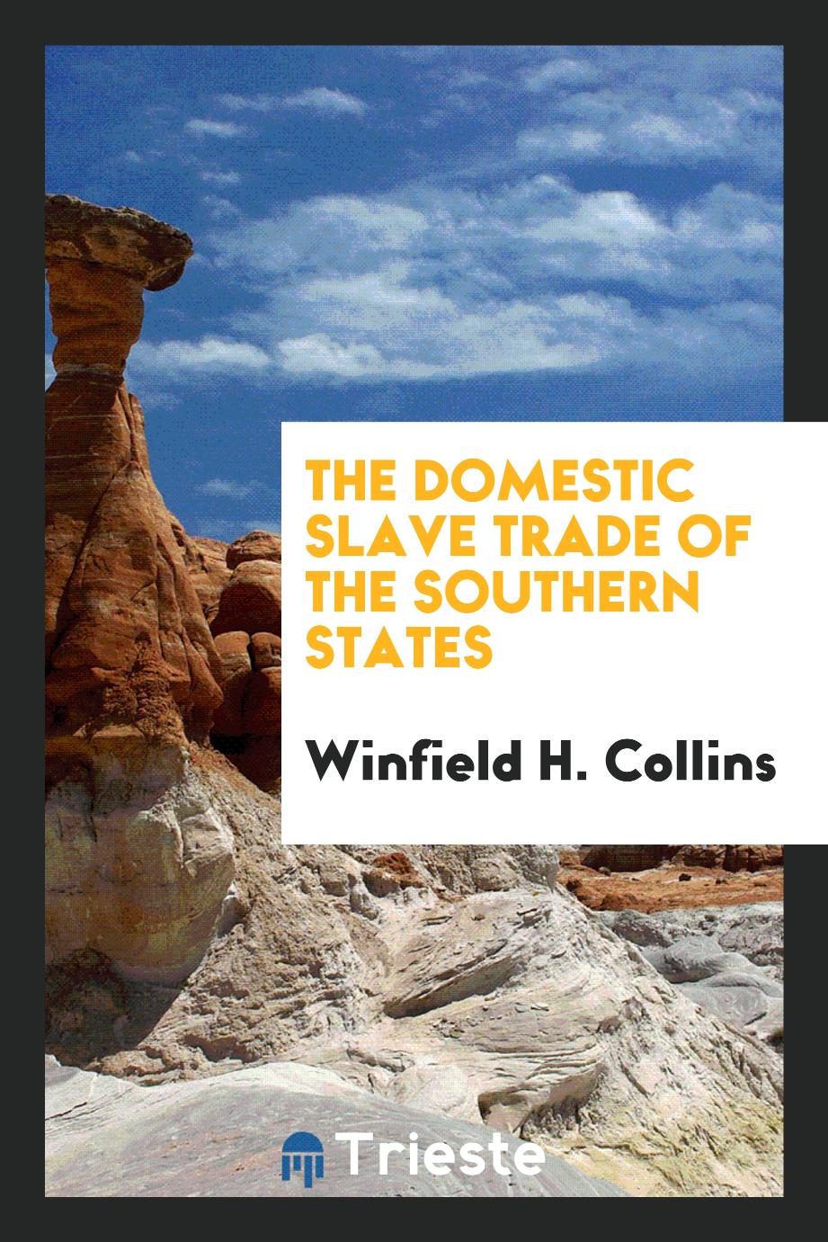 The Domestic Slave Trade of the Southern States