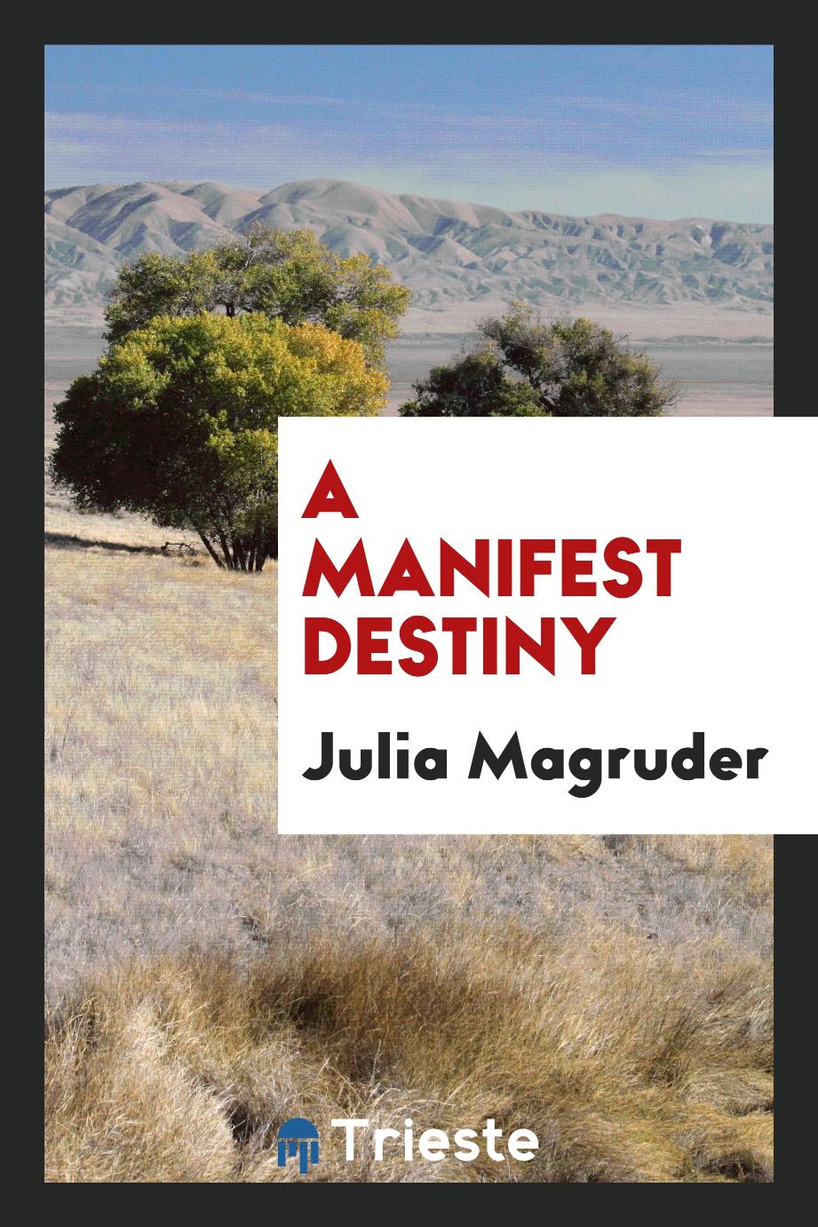 A manifest destiny