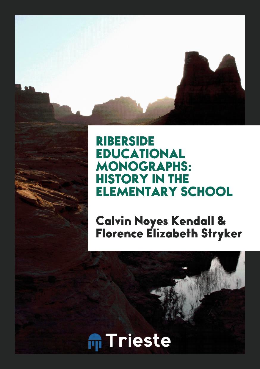 Riberside Educational Monographs: History in the Elementary School