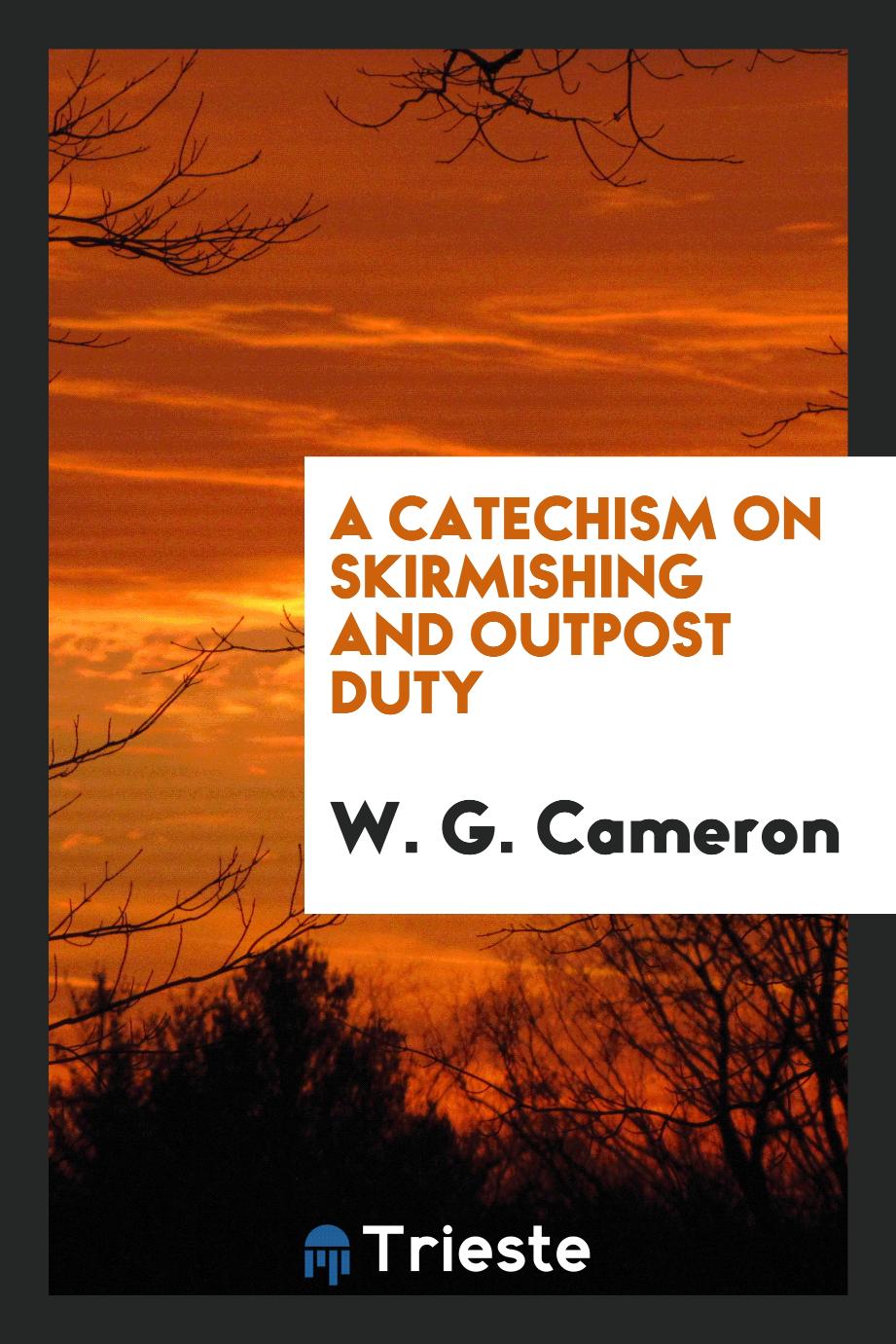 A Catechism on Skirmishing and Outpost Duty