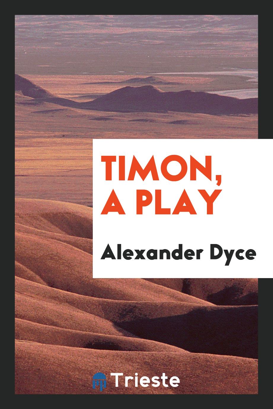 Timon, A Play