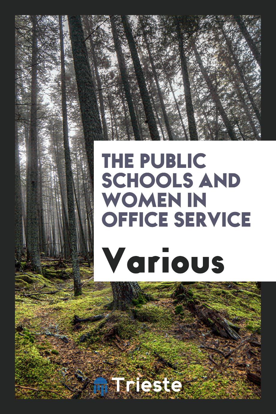 The Public Schools and Women in Office Service