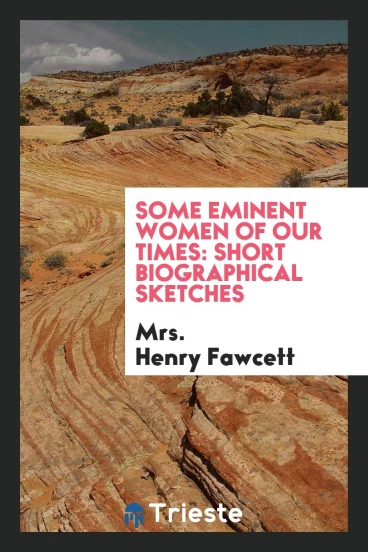 Some eminent women of our times: short biographical sketches