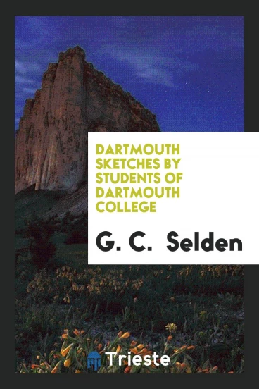 Dartmouth Sketches by Students of Dartmouth College